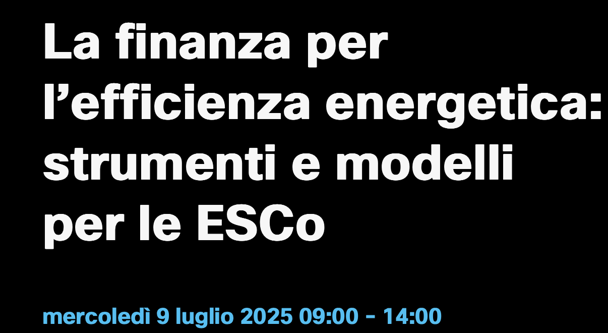 La finanza per l’efficienza energetica: strumenti per le ESCo